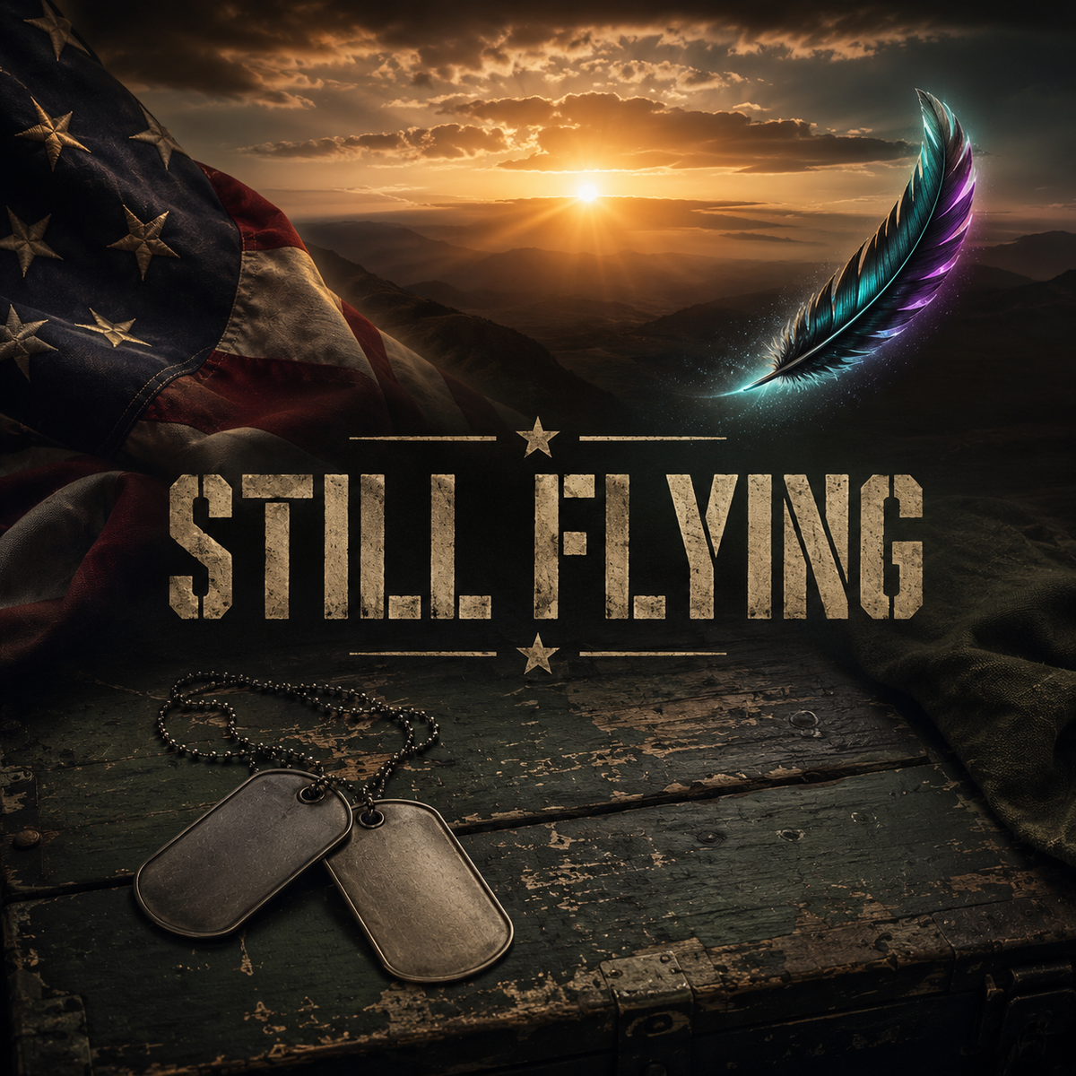 Still Flying military memorial collection cover with American flag, dog tags, sunrise, and teal purple feather