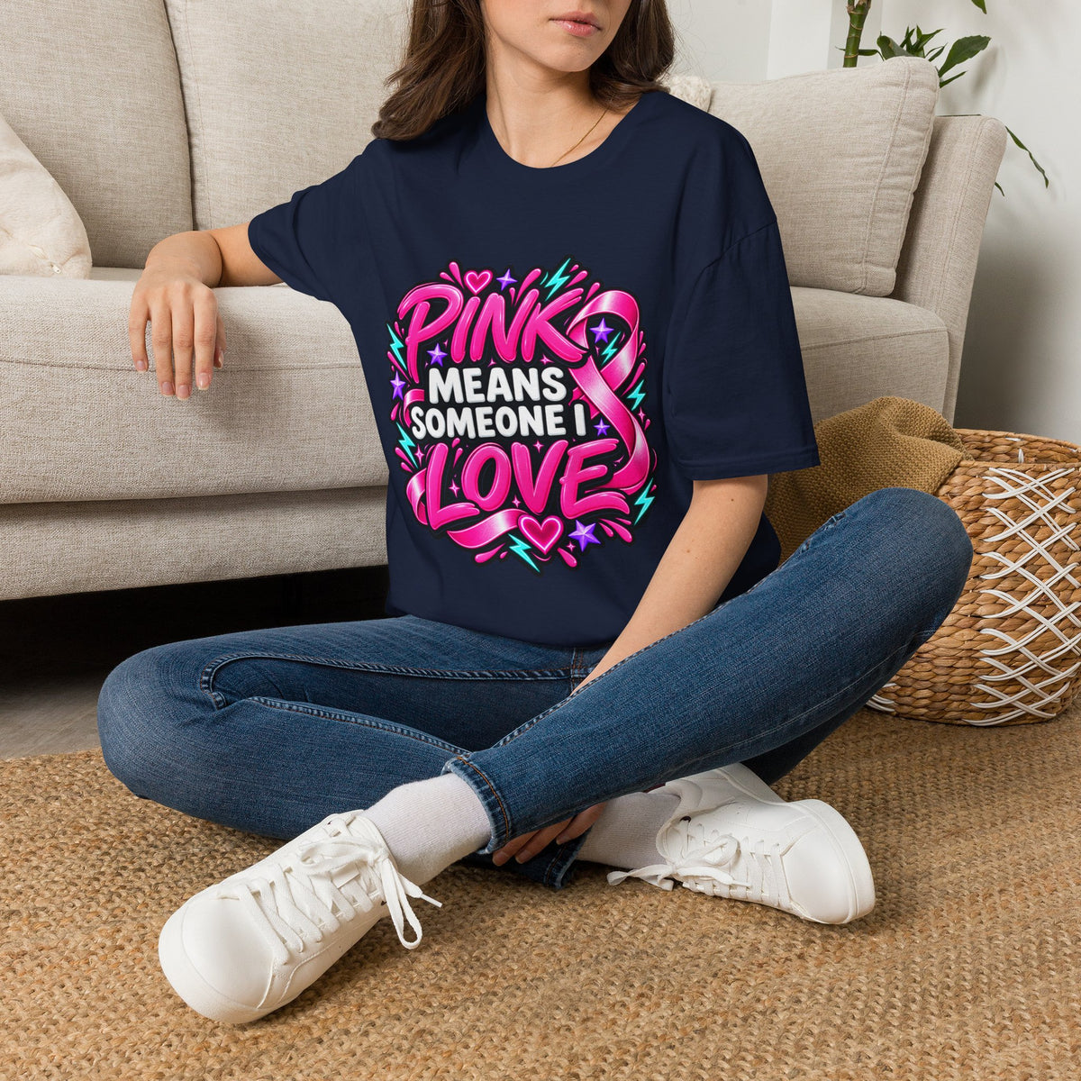 Pink Means Someone I Love Graphic T-Shirt