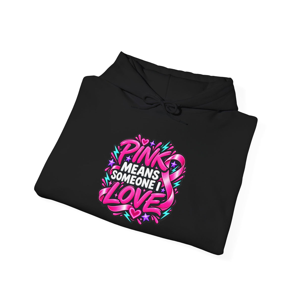 Pink Means Someone I Love Pullover Hoodie
