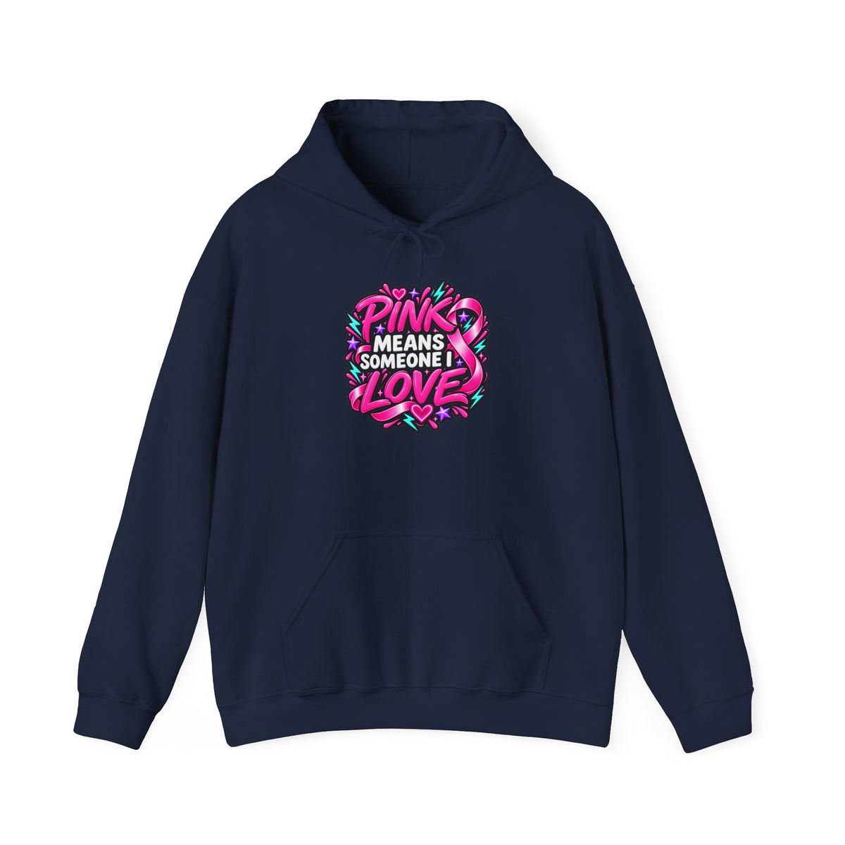 Pink Means Someone I Love Pullover Hoodie