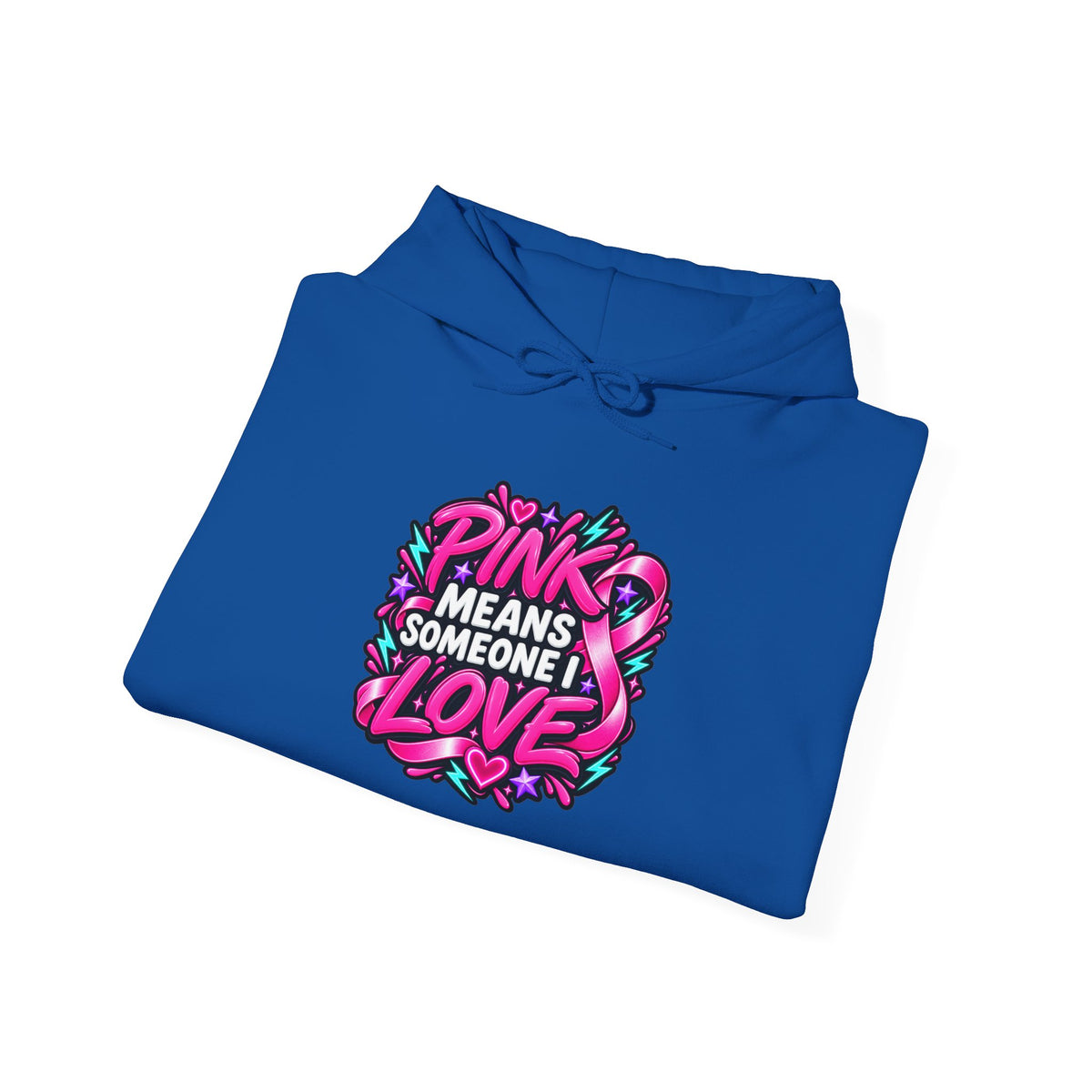Pink Means Someone I Love Pullover Hoodie