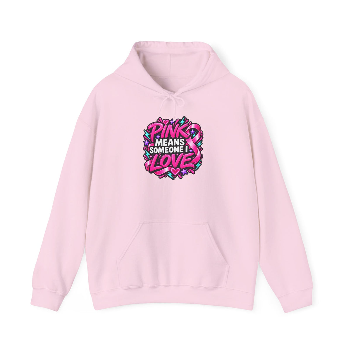 Pink Means Someone I Love Pullover Hoodie