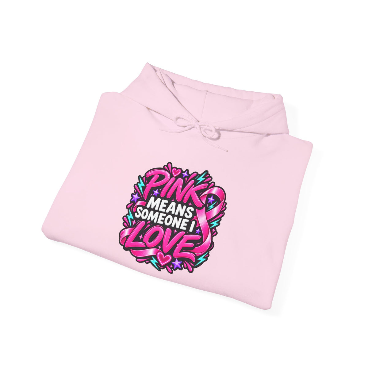 Pink Means Someone I Love Pullover Hoodie