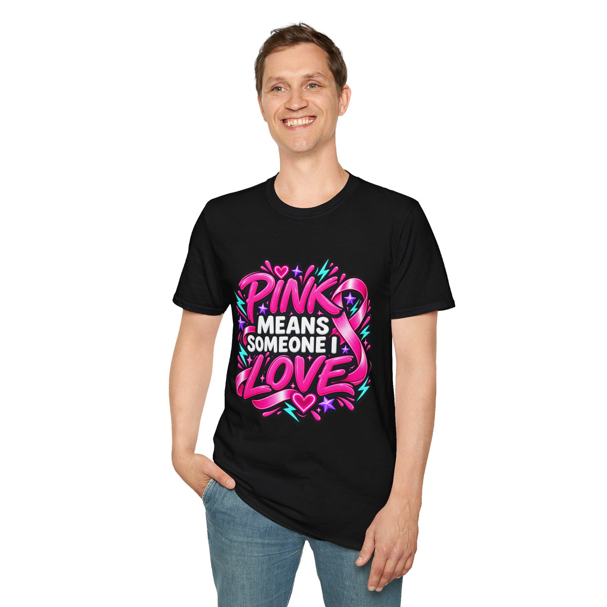 Pink Means Someone I Love Graphic T-Shirt