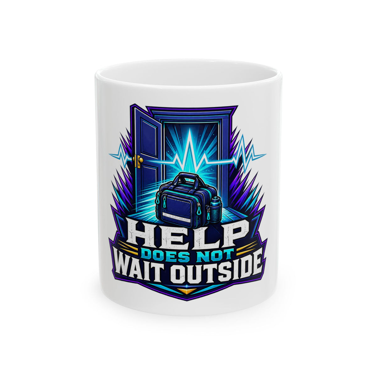 Help Does Not Wait Outside Mug - Emergency Medical EMT Paramedic Coffee Cup