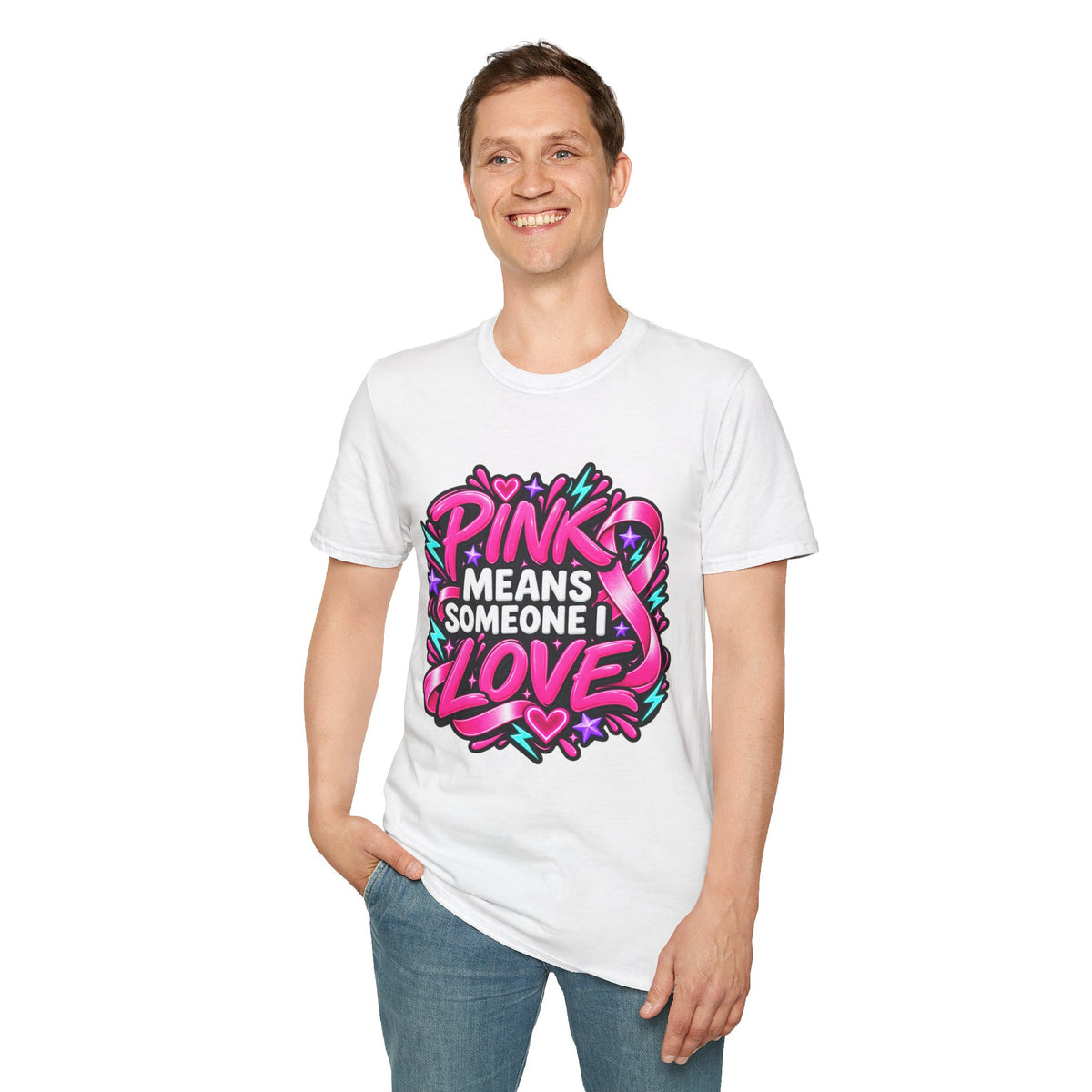 Pink Means Someone I Love Graphic T-Shirt