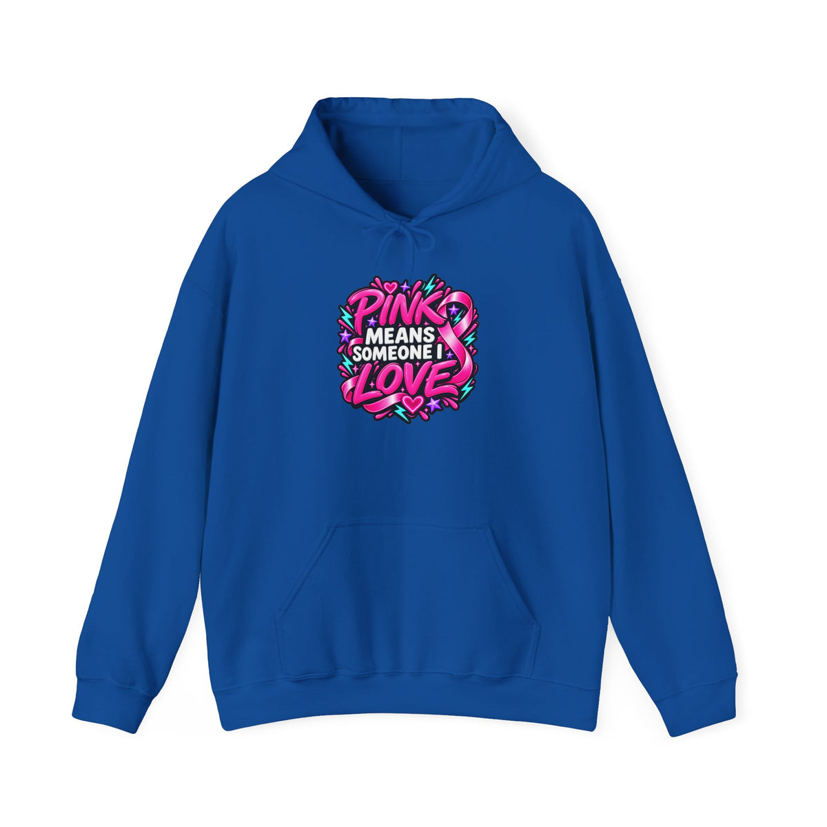 Pink Means Someone I Love Pullover Hoodie