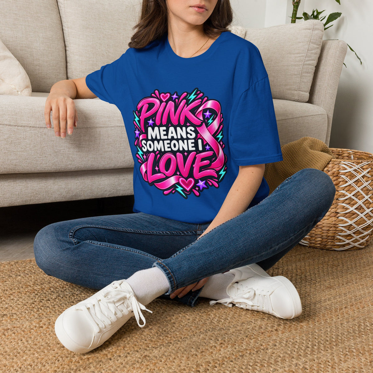 Pink Means Someone I Love Graphic T-Shirt