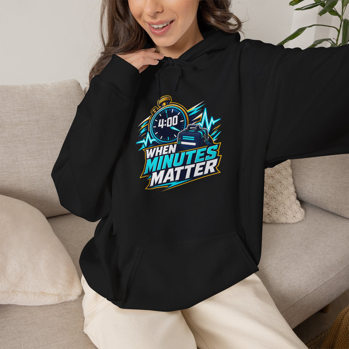When Minutes Matter Hoodie - Emergency Response & First Responder Awareness Sweatshirt