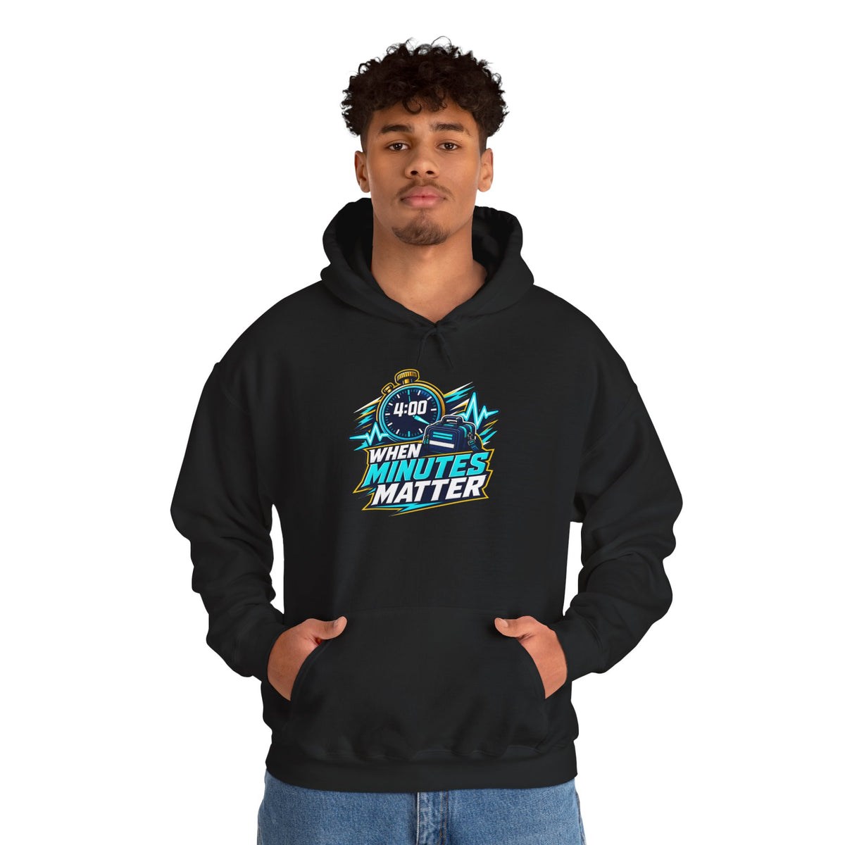 When Minutes Matter Hoodie - Emergency Response & First Responder Awareness Sweatshirt