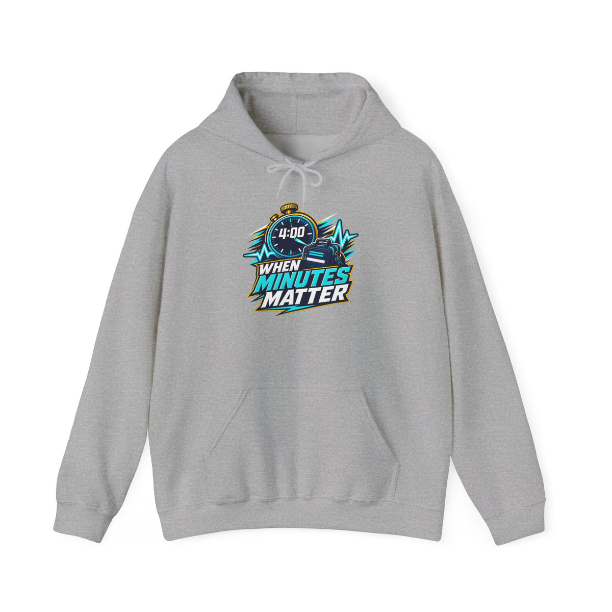 When Minutes Matter Hoodie - Emergency Response & First Responder Awareness Sweatshirt