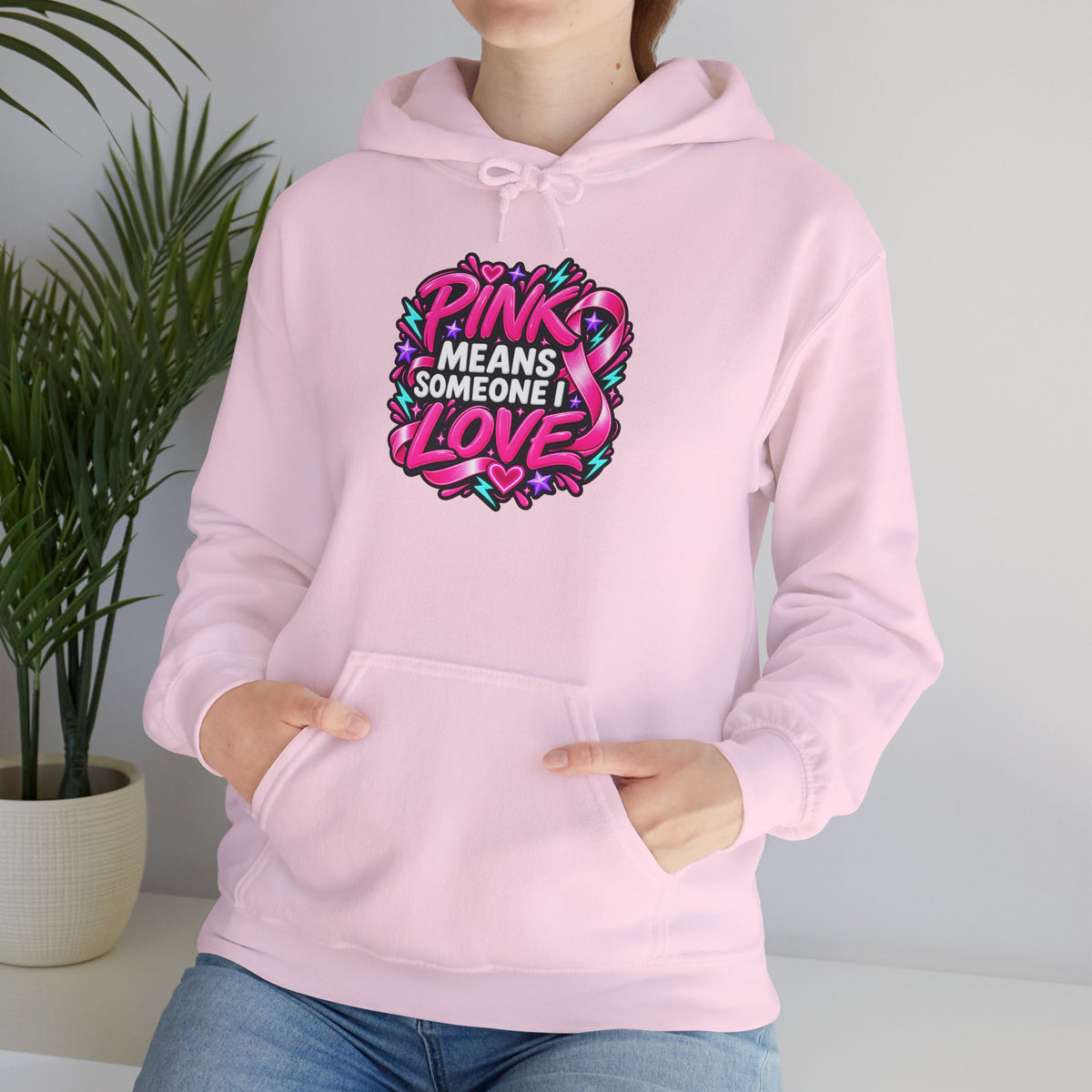 Pink Means Someone I Love Pullover Hoodie