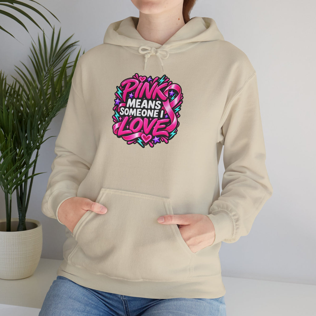 Pink Means Someone I Love Pullover Hoodie