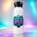 Breathe Before You Detonate TEMS support white water bottle mockup