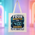 Four Minutes Can Change Everything - TEMS Support Tote Bag product mockup