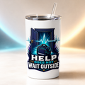 Help Does Not Wait Outside TEMS support tumbler mockup