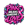 Pink Means Someone I Love Spiral Notebook cause design