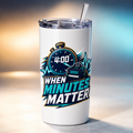 When Minutes Matter TEMS support tumbler mockup